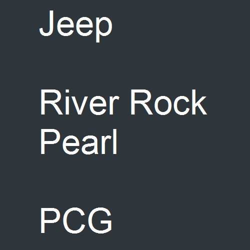 Jeep, River Rock Pearl, PCG.